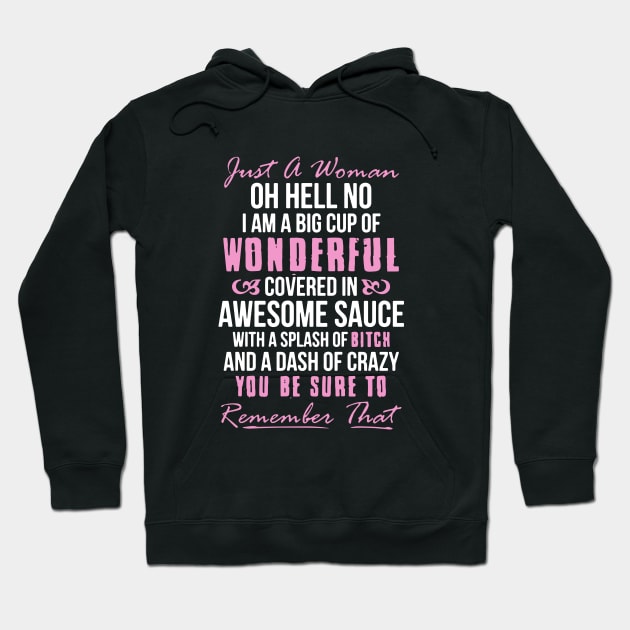 Just A Women Oh Hell No I Am A Big Cup Of Wonderful Wife T Shirts Hoodie by dieukieu81